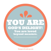 You are God's delight