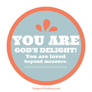 You are God's delight
